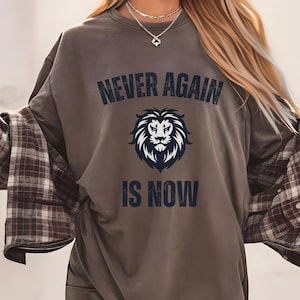 Never Again Is Now - Unisex T-shirt, Jewish Strength Unity Shirt, Stop Anti Semitism Tee - Jewish t-shirt for man, Jewish Top gift for Woman