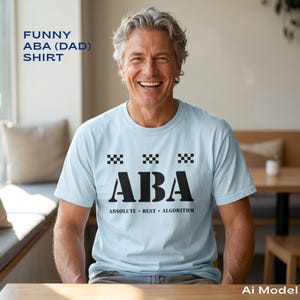 Funny Jewish Dad Shirt ABA Absolute Best Algorithm TShirt Hebrew Dad Definition Gift Tech Programmer Father Comfort Colors from Son daughter