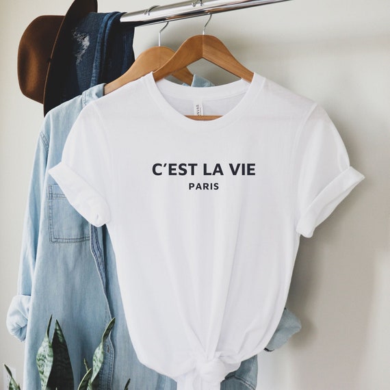 C'est La Vie Paris T-Shirt, C'est La Vie Shirt, Fashion Week Shirt, Fashion Lover Gift, Paris Tee, Gift for Her,  Paris Gift