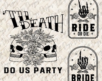Bride Or Die, Til Death Do Us Party, Bachelorette PNG, Bridal Party Gifts, Nola Bachelorette Party Shirts, Bundle