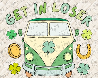 Get In Losers We're Going Drinking PNG Sublimation. St. Patricks Day, St. Patty's Day Design, Shamrock , Retro Design ,Digital download PNG