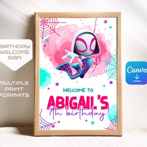 May include: A printable birthday welcome sign featuring a cartoon image of Spider-Gwen in a pink, blue, and white color scheme. The sign says "Welcome to Abigail's 7th birthday!"