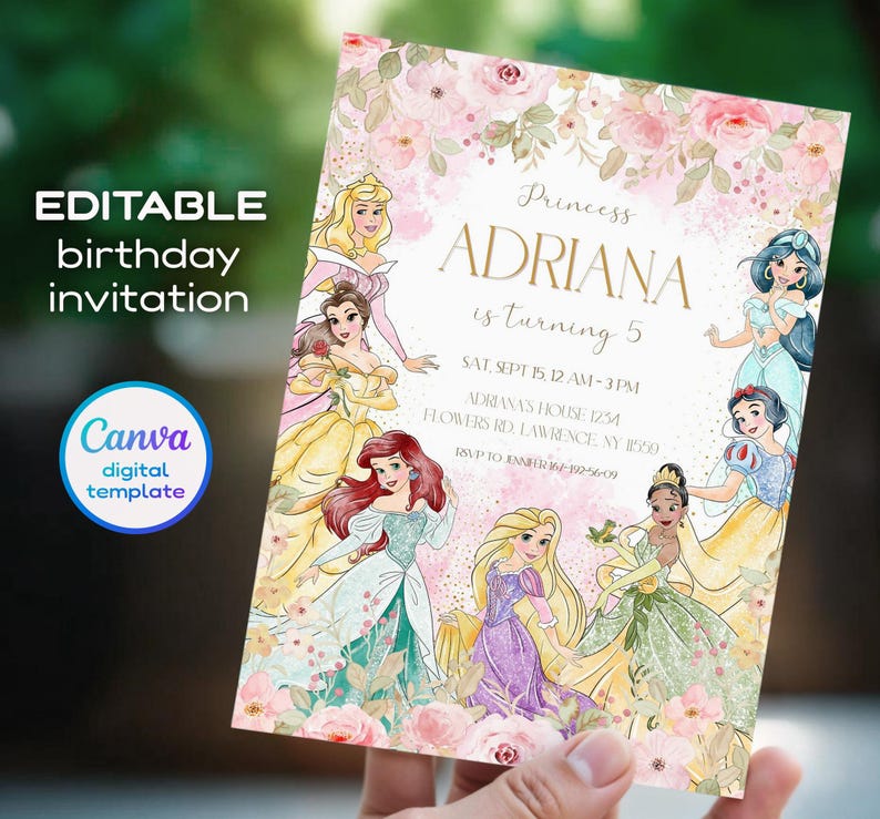 May include: A digital birthday invitation featuring illustrations of Disney princesses. The invitation includes the text "Princess ADRIANA is turning 5" and event details. The design incorporates floral elements and the Canva digital template logo.
