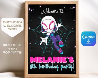 Spidey Gwen welcome in, Gwen welcome sign, printable editable Spider-Verse girl Party decoration template, Ghost Spidey welcome template
