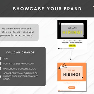 May include: A graphic showing how to showcase your brand on social media. The graphic shows a before and after example of a social media post. The before image is a black and white image with the text "We are hiring!" The after image is a colorful image with the text "We are hiring!" and a megaphone graphic. The text "You can change" is listed with checkboxes next to the following: text, font style, size and color, background color & image, add or delete any graphics or images such as your company logo.