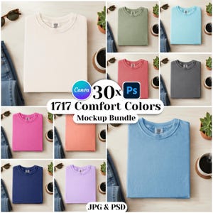 May include: A mockup bundle featuring various Comfort Colors t-shirts in different hues, including cream, green, pink, and blue. The image includes the text "1717 Comfort Colors Mockup Bundle" and "30x" with Canva and Photoshop logos.