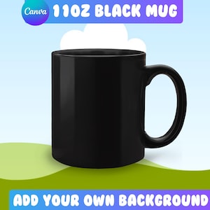 11oz Black Mug Canva Drag and Drop Mockup | Canva Mug Mockup | Add Your Own Background | Black Mug Canva Template | Black 11oz Mug Mockup