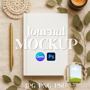 May include: A white journal mockup with the text "Journal MOCKUP" in large, stylized letters. The Canva and Photoshop logos are visible. A gold pen, a candle, and greenery are arranged around the journal on a neutral-toned surface. The bottom of the image shows "JPG PNG PSD".