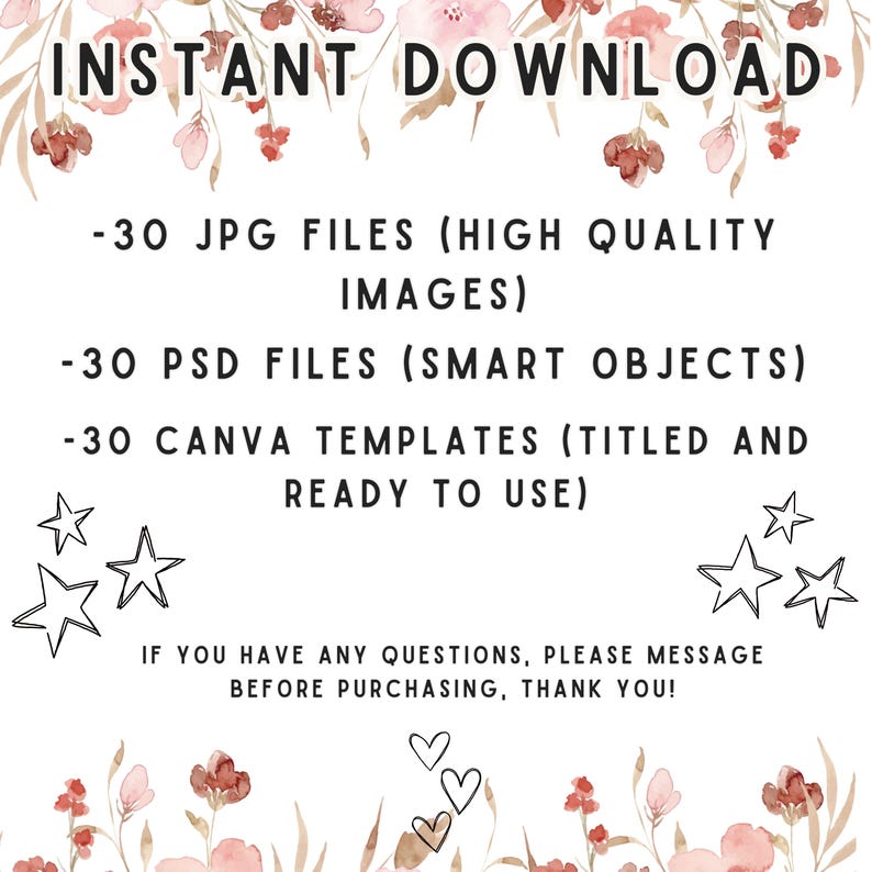 May include: White digital download graphic with text "INSTANT DOWNLOAD" and product details. Includes 30 JPG files, 30 PSD files, and 30 Canva templates. Floral and star illustrations decorate the top and bottom.