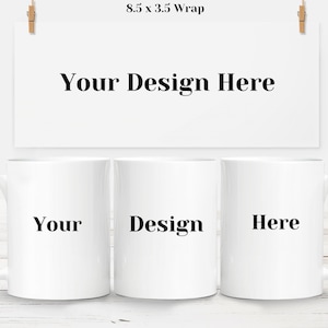 11oz Mug Full Wrap Mockup | Canva Mug Mockup | PSD PNG Mug Mockup | 3 Mug Mockup | Mug Sublimation Wrap Mockup  | Mug Mockup PNG Overlay