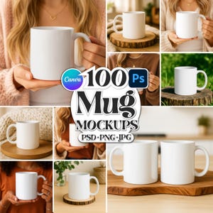 May include: A selection of white ceramic mugs in different settings. The image features the text "100 Mug Mockups" with "PSD PNG JPG" below. The mugs are shown on wooden surfaces and held by hands.