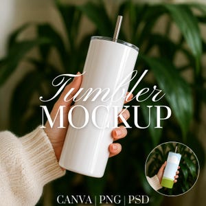 May include: A white tumbler with a silver straw and a clear lid. The words "Tumbler MOCKUP" are displayed in a script font. The bottom of the image includes the text "CANVA | PNG | PSD".