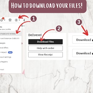 May include: A screenshot of a computer screen showing how to download files on Etsy. The screen shows a menu with options like "Purchases and reviews", "Gift card balance", "Messages", "Special offers", "Your impact", "Account settings", and "Etsy Registry". The screen also shows a button that says "Download Files" and a button that says "Help with order".