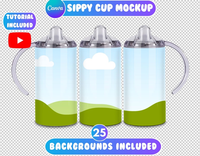Peut inclure: Trois gobelets &agrave; bec avec un motif de ciel et de nuages, des collines vertes et des poign&eacute;es transparentes. L'image comprend le texte "Canva Sippy Cup Mockup", "Tutoriel inclus" et "25 arri&egrave;re-plans inclus".