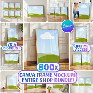 800x Canva Frame Mockup Bundle: Entire Shop Bundle, Drag and Drop Canva Templates (Digital Download)