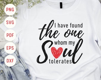 Funny Valentines SVG, Tolerant Soul, Cricut Cut Files (Digital Download)