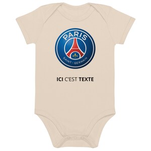 Body Bébé Personnalisable avec Logo du PSG 'ici c'est texte' | En Coton Bio | Disponible en Blanc et Organic Natural | 3 Tailles