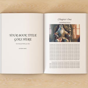 May include: Open book mockup with the text "YOUR BOOK TITLE GOES HERE" and "AUTHOR'S NAME" on the left page. The right page features "Chapter One" and an illustration of a king. The book is open on a light wood surface.