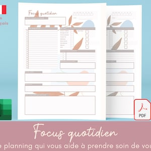 May include: A printable daily planner in French with the title "Focus quotidien" and the text "Le planning qui vous aide &agrave; prendre soin de vous". The planner features a light blue, pink, and brown color scheme with leaf illustrations.