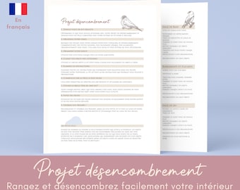 May include: A printable guide with tips on how to declutter your home. The guide is in French and features a bird illustration. The text includes the title "Projet désencombrement" and the phrase "Rangez et désencombrez facilement votre intérieur".