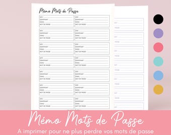 Peut inclure: Une feuille de suivi de mot de passe imprimable en français. La feuille a un titre qui dit "Mémo Mots de Passe" et le texte "A imprimer pour ne plus perdre vos mots de passe". La feuille est divisée en sections pour le site Web, le nom d'utilisateur, l'e-mail et le mot de passe.