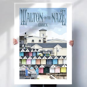 May include: A poster featuring the text "Walton-on-the-Naze Essex" above a row of colorful beach huts. The huts are painted in various pastel colors, with white roofs. The sky is a light blue, and the overall style is vintage.