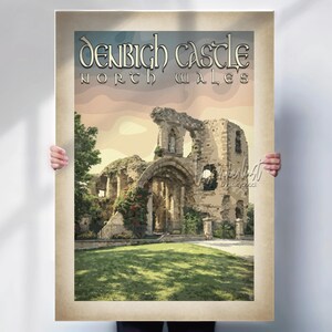May include: A vintage-style poster featuring Denbigh Castle in North Wales. The image shows the castle ruins with a green lawn in front, under a cloudy sky. The poster has a distressed, aged appearance.