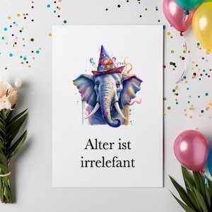 Geburtstagskarte mit Elefant und Partyhut, Spruch 'Alter ist irrelefant', DIN A6 Format.