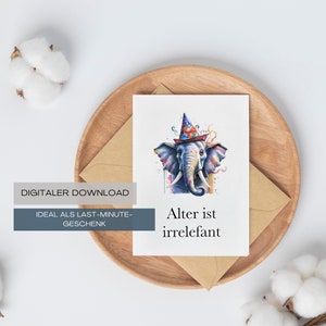 Digitale Grußkarte "Alter ist Irrelefant" | Geburtstagskarte | Sofort-Download | Ausdruckbare Karte | Lustiges Geschenk
