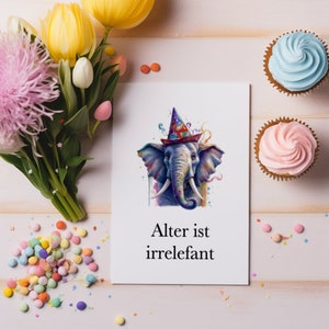 Handgezeichnete Elefant Geburtstagskarte mit humorvollem Spruch für alle Altersgruppen.