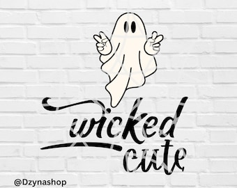Wicked Cute Svg File, Ghost Svg, Halloween Svg, Cut Files For Cricut, Silhouette Cut, PNG, SVG, Instant Download, Cute Halloween Onesie SVG