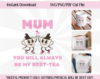 Mum Best-Tea SVG: file di taglio per la festa della mamma (download digitale)