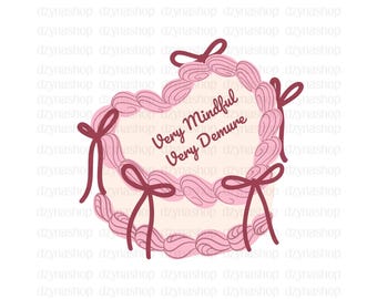 File PNG torta Very Mindful Very Demure, file SVG torta, file di taglio Cricut e Silhouette, adesivo stampa a casa, ragazze Demure PNG