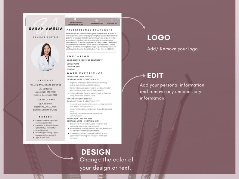 May include: A pink and white resume template for a general dentist. The resume includes a professional statement, education, work experience, license information, and skills. The template has a place for a logo and can be edited with personal information.