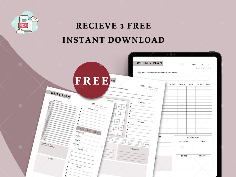 May include: Three printable planner pages in PDF format. The pages are designed for daily, weekly, and meal tracking. The pages are white with black text and lines. The text "RECIEVE 3 FREE INSTANT DOWNLOAD" is at the top of the image. The word "FREE" is in a red circle.