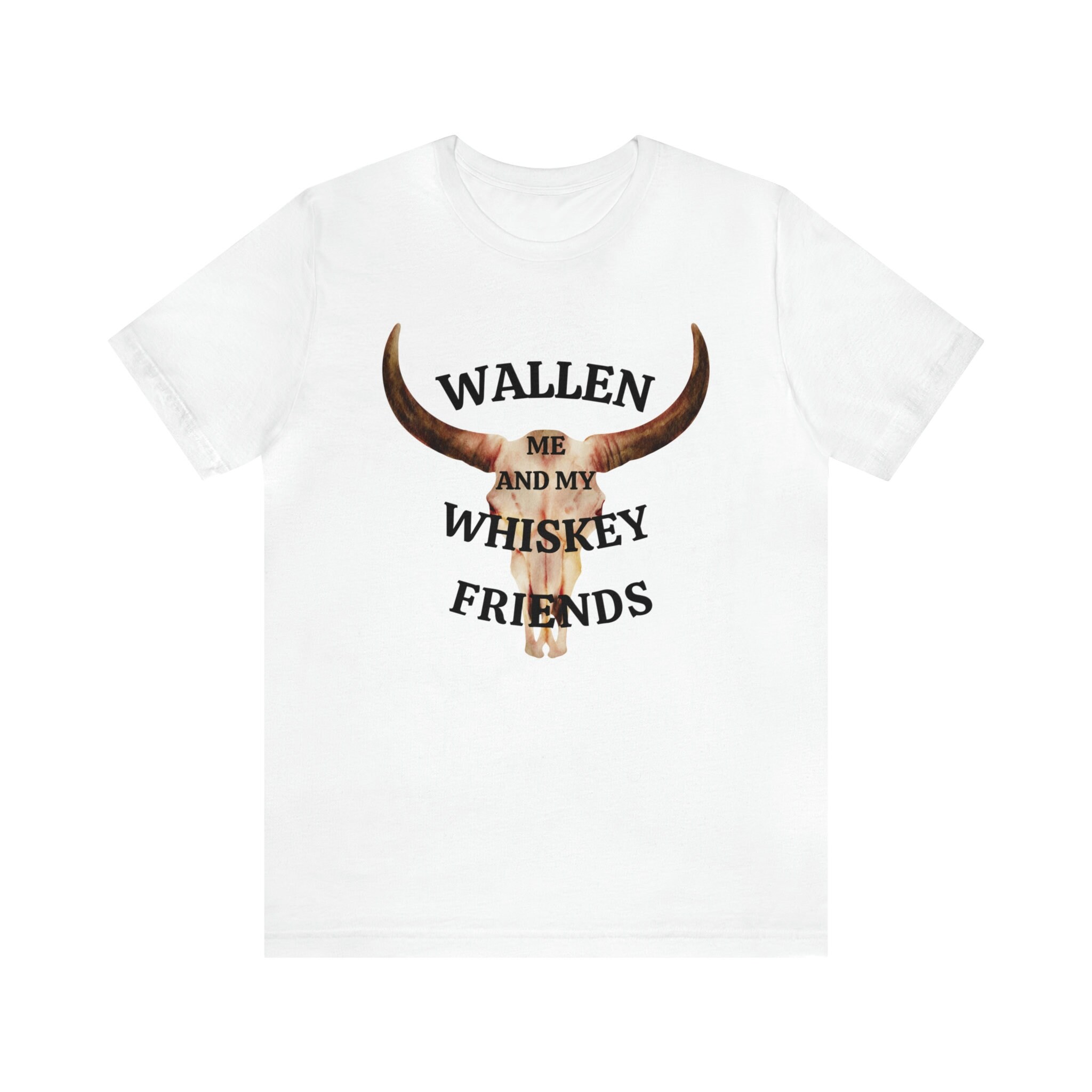 WALLEN Me and My Whiskey Friends. Country Music T Shirt Etsy