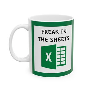 Funny Excel Mug - Perfect Gift for Accountants, Roommates, Coworkers - Valentine's Day Surprise