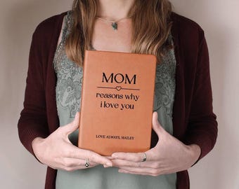 Mom Reasons Why I Love You Journal, Personalized gift for Mom, Mother's Day gift, Custom Journal For Mom, Memory keepsake, Mom Birthday Gift
