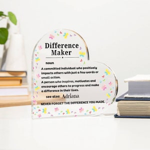 Personalized Difference Maker Gift, Heart Acrylic Plaque, Teacher Gift, Retirement Gift, Mentor Gift, Appreciation Plaque, Custom Keepsake