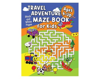 Travel Adventure Maze Book for Kids - Black and White - Printable Version