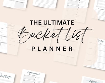 May include: A printable PDF planner with the title "The Ultimate Bucket List Planner" in black text. The planner includes pages for travel, experiences, books, accomplishments, and notes. The pages are designed with a minimalist aesthetic and feature a light beige background.