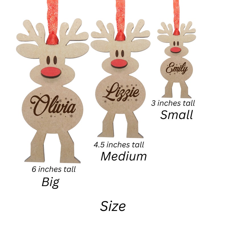 May include: Three light brown wooden reindeer ornaments with red noses and red ribbons. The ornaments are labeled with the names Olivia, Lizzie, and Emily. The sizes are indicated as 6 inches tall for Big, 4.5 inches tall for Medium, and 3 inches tall for Small.