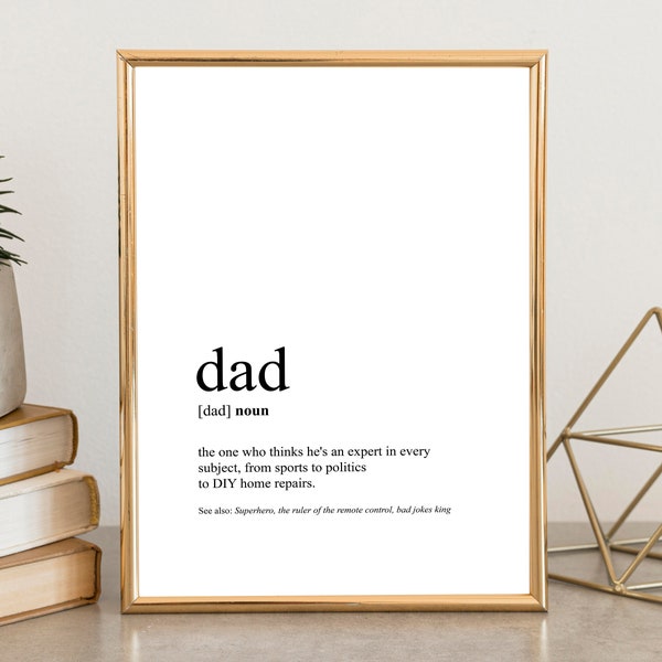 Dad definition print, father definition, Father's day gift, gift for dad, print download, wall art printable, dad definition printable