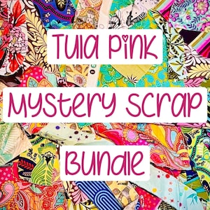 TULA PINK | Mystery Scrap Pack | Bundle | Scrap Bag | Quilting Scraps