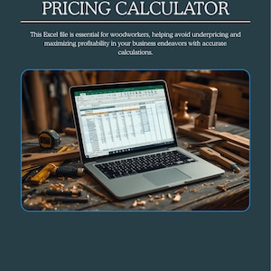 May include: A laptop displaying a spreadsheet sits on a wooden workbench, surrounded by woodworking tools and materials. The text at the top reads "PREMIUM WOODWORKING PRICING CALCULATOR". The image is designed to help woodworkers with pricing.