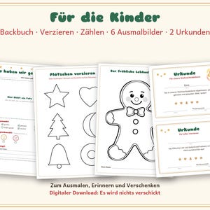 May include: A set of printable activity sheets for children featuring the German text F&uuml;r die Kinder, Backbuch, Verzieren, Z&auml;hlen, 6 Ausmalbilder, 2 Urkunden, Das haben wir gemacht, Pl&auml;tzchen verzieren, Der fr&ouml;hliche Lebkuchen, and Urkunde.