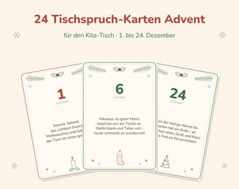 May include: A set of 24 printable cards titled 24 Tischspruch-Karten Advent for the Kita-Tisch, 1. bis 24. Dezember. Each card features a numbered date, a German holiday poem, and small festive illustrations like candles, stockings, and trees.