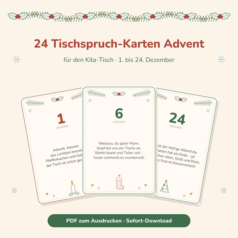 May include: A set of 24 printable cards titled 24 Tischspruch-Karten Advent for the Kita-Tisch, 1. bis 24. Dezember. Each card features a numbered date, a German holiday poem, and small festive illustrations like candles, stockings, and trees.