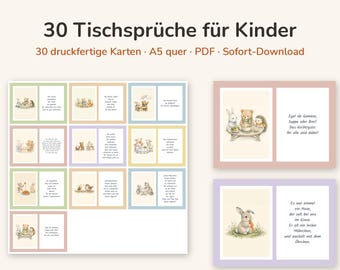 May include: A digital collection of 30 printable cards titled 30 Tischsprüche für Kinder, featuring illustrations of animals like rabbits, bears, and hedgehogs. The cards are A5 landscape format, presented as a PDF for download.