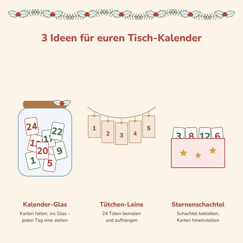 May include: An infographic titled 3 Ideen f&uuml;r euren Tisch-Kalender featuring three holiday display methods: a glass jar filled with numbered cards, a string of hanging rectangular tags, and a pink box containing numbered cards with gold stars.